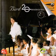 เบิร์ด Bird 20 Memories 2-1